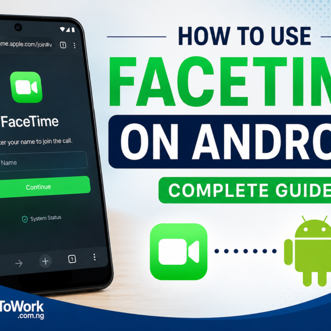 How to Use FaceTime on Android: Complete Guide